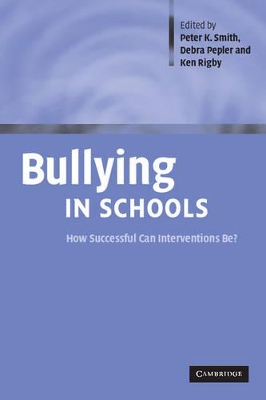 Bullying in Schools by Peter K. Smith