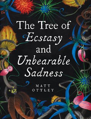 The Tree of Ecstasy and Unbearable Sadness book