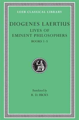 Lives of Eminent Philosophers by Diogenes Laertius