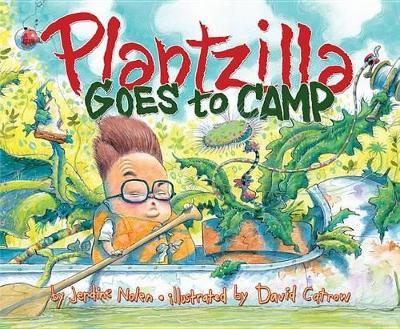 Plantzilla Goes To Camp book