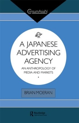 Japanese Advertising Agency by Brian Moeran