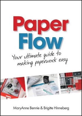 Paper Flow: Your Ultimate Guide to Making Paperwork Easy book