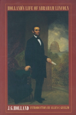 Holland's Life of Abraham Lincoln book