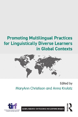 Promoting Multilingual Practices for Linguistically Diverse Learners in Global Contexts book