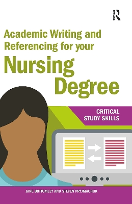 Academic Writing and Referencing for your Nursing Degree by Jane Bottomley