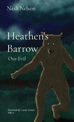Heathen's Barrow: Our Evil book