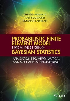 Probabilistic Finite Element Model Updating Using Bayesian Statistics book