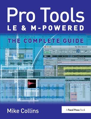 Pro Tools LE and M-Powered: The complete guide book