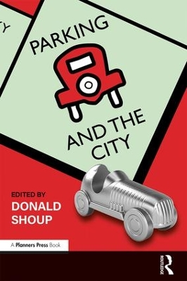 Parking and the City by Donald Shoup