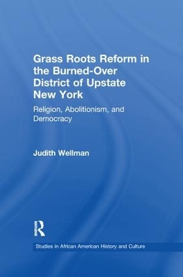 Grassroots Reform in the Burned-Over District of Upstate New York book