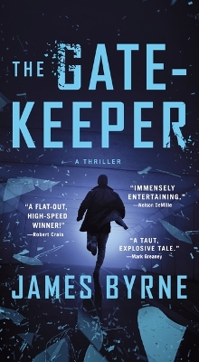 The Gatekeeper: A Thriller by James Byrne