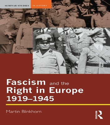 Fascism and the Right in Europe 1919-1945 by Martin Blinkhorn