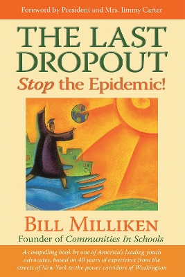 Last Dropout: Stop the Epidemic! by Bill Milliken