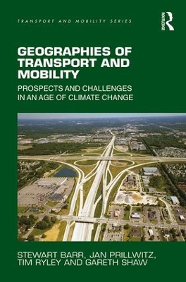 Geographies of Transport and Mobility by Stewart Barr