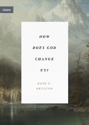 How Does God Change Us? book