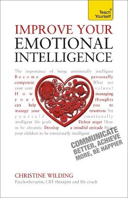 Improve Your Emotional Intelligence by Christine Wilding