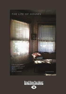 The The Life of Houses by Lisa Gorton