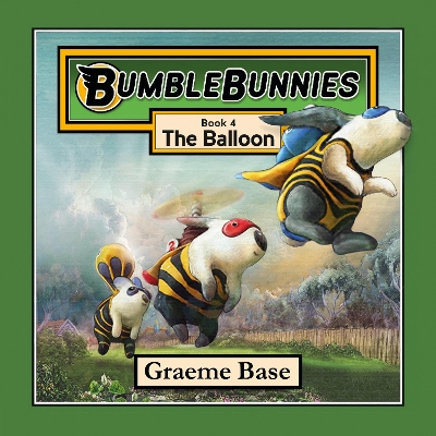 BumbleBunnies: The Balloon (BumbleBunnies #4) book