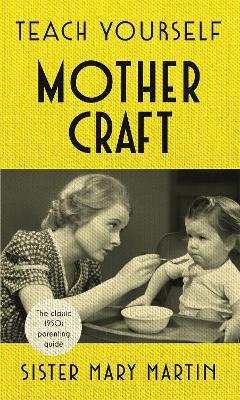 Teach Yourself Mothercraft book