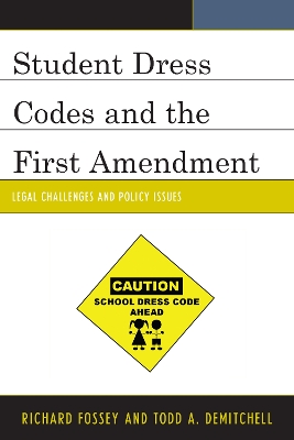 Student Dress Codes and the First Amendment book