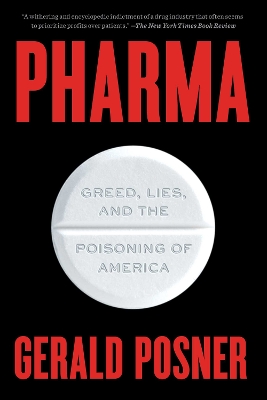 Pharma: Greed, Lies, and the Poisoning of America book