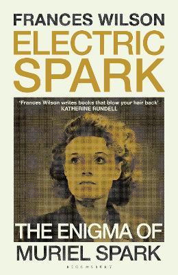 Electric Spark: The Enigma of Muriel Spark book