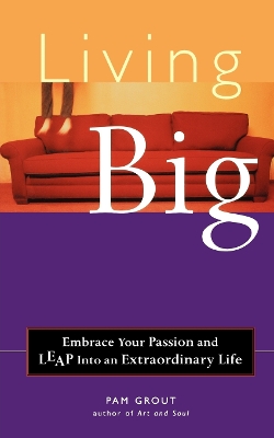 Living Big by Pam Grout