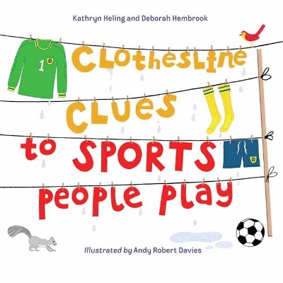 Clothesline Clues To Sports People Play by Kathryn Heling