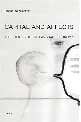 Capital and Affects: The Politics of the Language Economy book