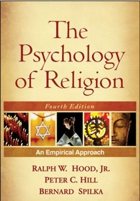 Psychology of Religion, Fourth Edition by Bernard Spilka