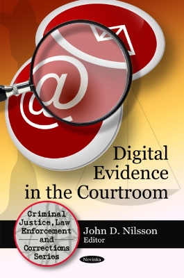 Digital Evidence in the Courtroom book