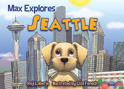 Max Explores Seattle book