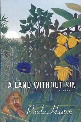 Land Without Sin by Paula Huston