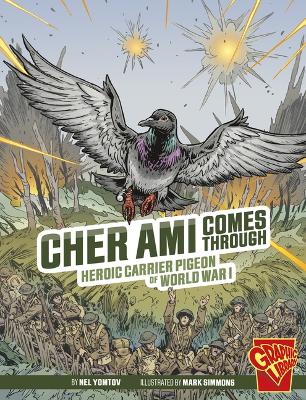 Heroic Animals: Cher Ami Comes Through book