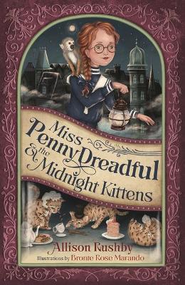 Miss Penny Dreadful and the Midnight Kittens book