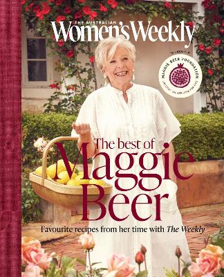 The Best of Maggie Beer: Celebrating 20 years of Maggie and The Weekly book