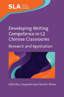 Developing Writing Competence in L2 Chinese Classrooms: Research and Application book