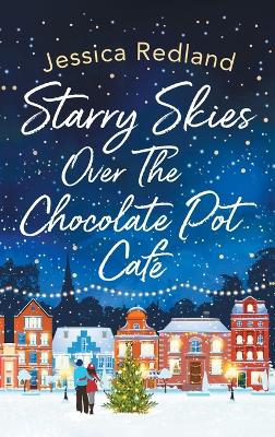 Starry Skies Over The Chocolate Pot Cafe book