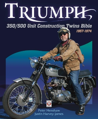 Triumph 350/500 Unit Construction Twins Bible: 1957-1974 book