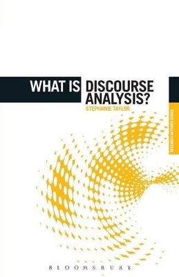 What Is Discourse Analysis? by Dr. Stephanie Taylor