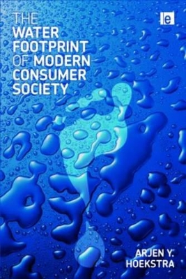 Water Footprint of Modern Consumer Society by Arjen Y. Hoekstra