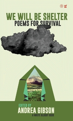 We Will Be Shelter: Poems for Survival book