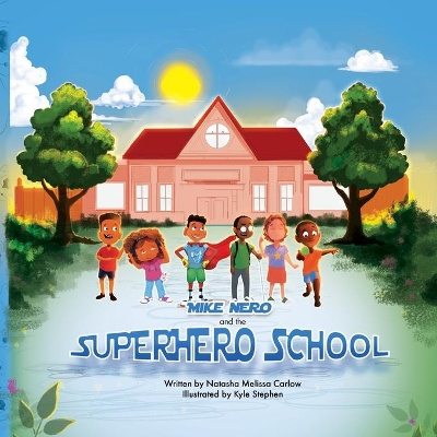 Mike Nero and the Superhero School book