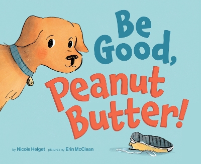 Be Good, Peanut Butter! book