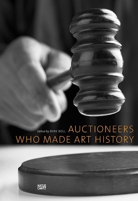 Auctioneers Who Made Art History book