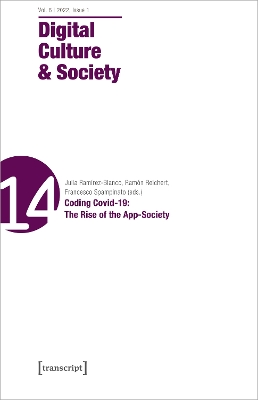 Digital Culture & Society (DCS): Vol 8, Issue 1/2022 - Coding Covid-19: The Rise of the App-Society book