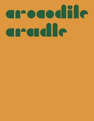 Simon Moretti: Crocodile Cradle book