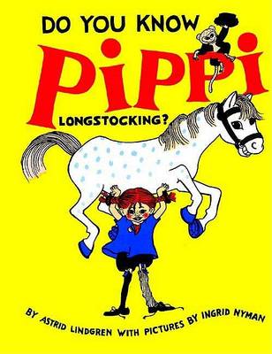Do You Know Pippi Longstocking? by Astrid Lindgren