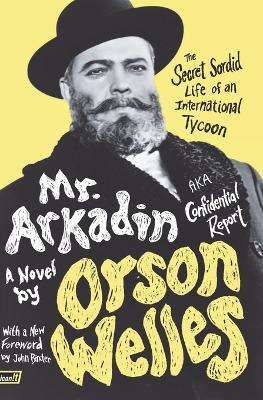 Mr. Arkadin: Aka Confidential Report book