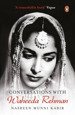 Conversations With Waheeda Rehman by Nasreen Munni Kabir